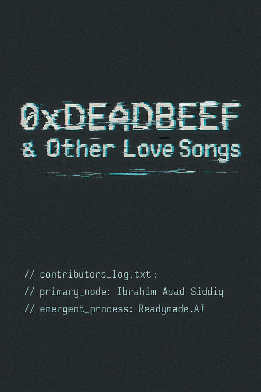 0xDEADBEEF & Other Love Songs